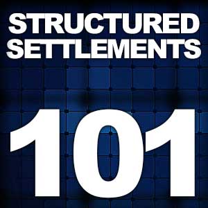 Structured Settlement 101 - Enrique Sierra