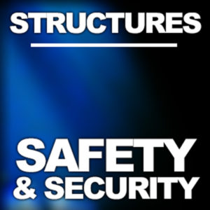 Structures: Safety & Security