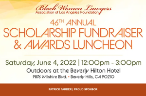 Black Women Lawyers Foundation Scholarship & Luncheon June 4th 2022